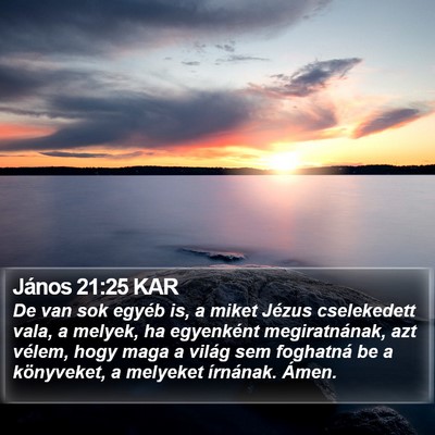 János 21:25 KAR Bible Verse Image
