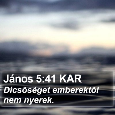 János 5:41 KAR Bible Verse Image