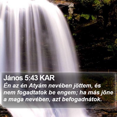 János 5:43 KAR Bible Verse Image