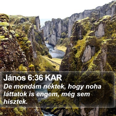 János 6:36 KAR Bible Verse Image
