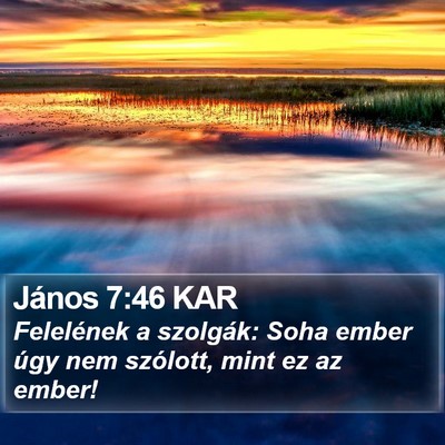 János 7:46 KAR Bible Verse Image