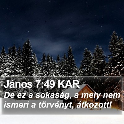 János 7:49 KAR Bible Verse Image