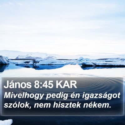 János 8:45 KAR Bible Verse Image