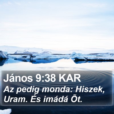 János 9:38 KAR Bible Verse Image