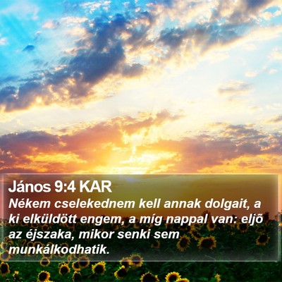 János 9:4 KAR Bible Verse Image