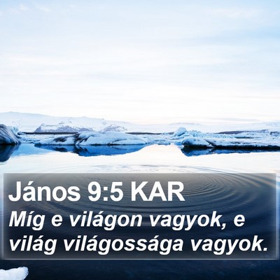 János 9:5 KAR Bible Verse Image