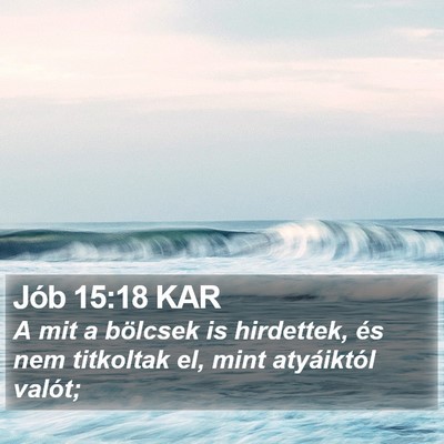 Jób 15:18 KAR Bible Verse Image