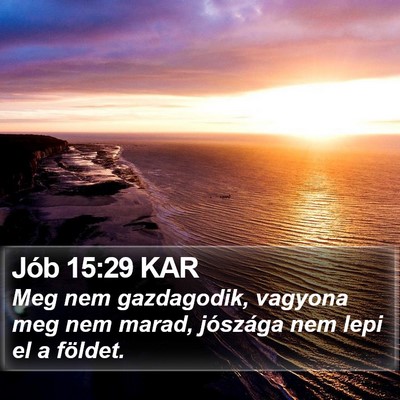 Jób 15:29 KAR Bible Verse Image