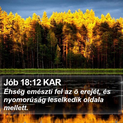 Jób 18:12 KAR Bible Verse Image