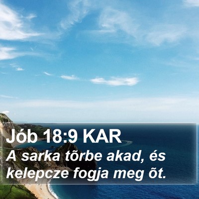 Jób 18:9 KAR Bible Verse Image