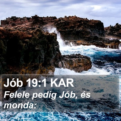 Jób 19:1 KAR Bible Verse Image