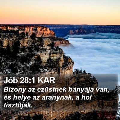 Jób 28:1 KAR Bible Verse Image