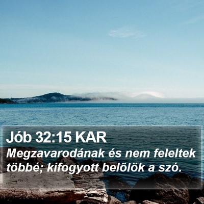 Jób 32:15 KAR Bible Verse Image