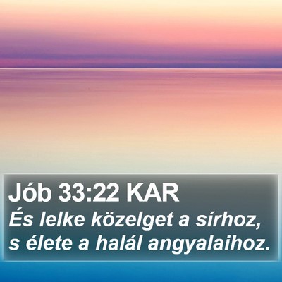 Jób 33:22 KAR Bible Verse Image