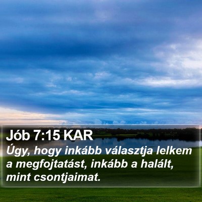 Jób 7:15 KAR Bible Verse Image