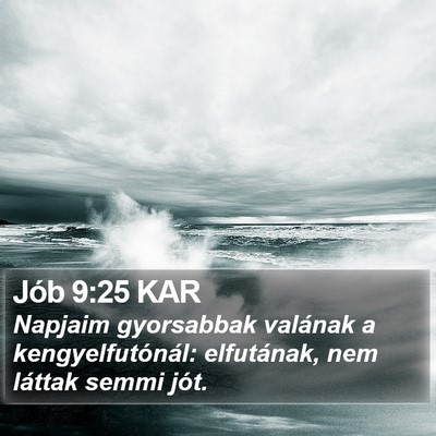 Jób 9:25 KAR Bible Verse Image