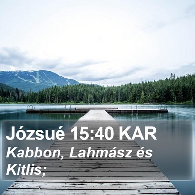 Józsué 15:40 KAR Bible Verse Image