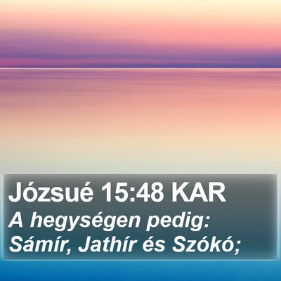 Józsué 15:48 KAR Bible Verse Image