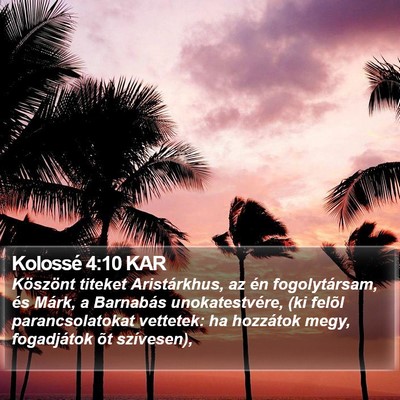 Kolossé 4:10 KAR Bible Verse Image