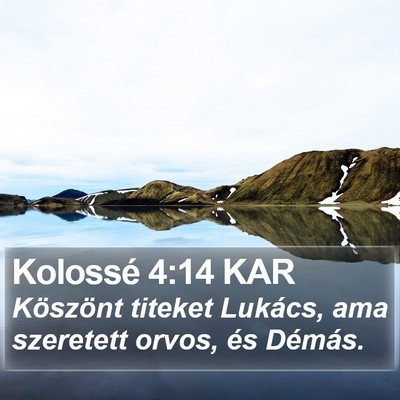 Kolossé 4:14 KAR Bible Verse Image