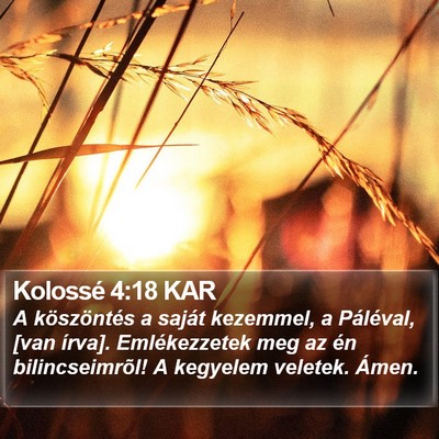 Kolossé 4:18 KAR Bible Verse Image
