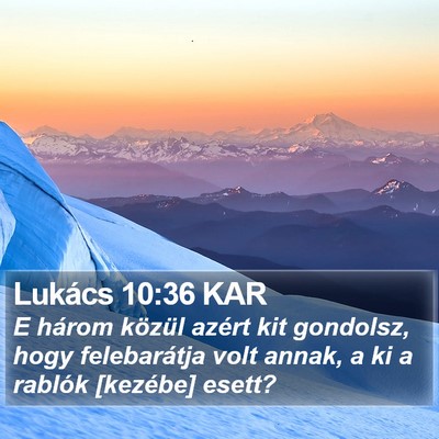 Lukács 10:36 KAR Bible Verse Image