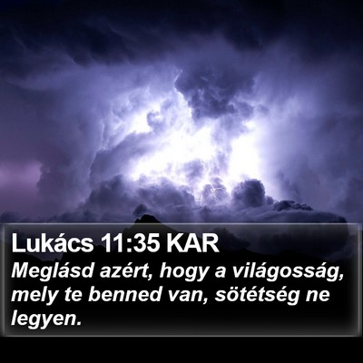 Lukács 11:35 KAR Bible Verse Image