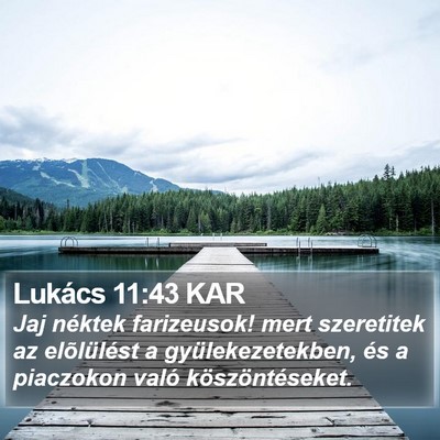 Lukács 11:43 KAR Bible Verse Image