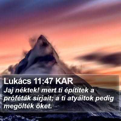 Lukács 11:47 KAR Bible Verse Image