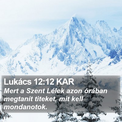 Lukács 12:12 KAR Bible Verse Image