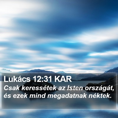 Lukács 12:31 KAR Bible Verse Image