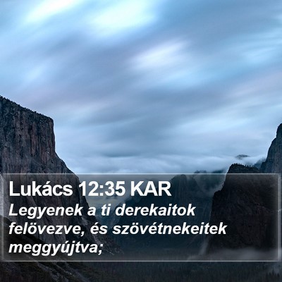 Lukács 12:35 KAR Bible Verse Image