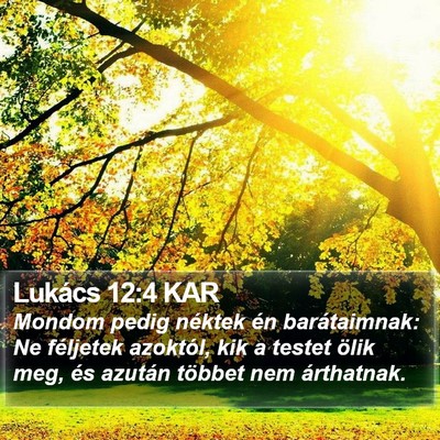Lukács 12:4 KAR Bible Verse Image