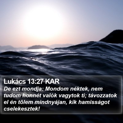 Lukács 13:27 KAR Bible Verse Image