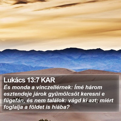 Lukács 13:7 KAR Bible Verse Image