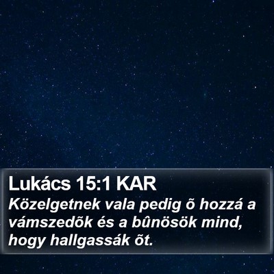 Lukács 15:1 KAR Bible Verse Image