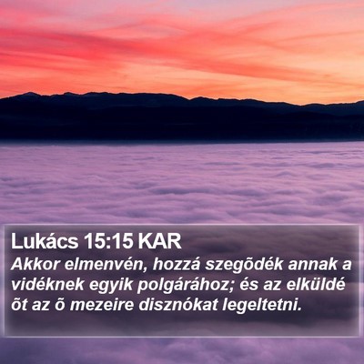 Lukács 15:15 KAR Bible Verse Image