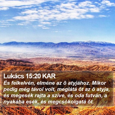 Lukács 15:20 KAR Bible Verse Image