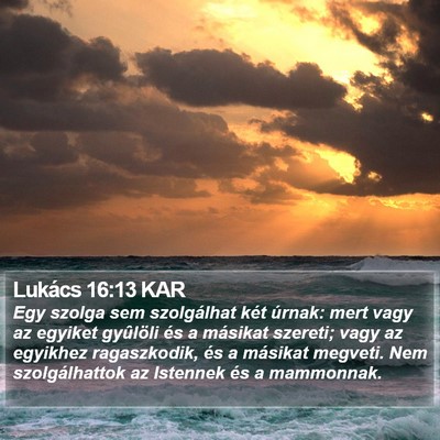 Lukács 16:13 KAR Bible Verse Image