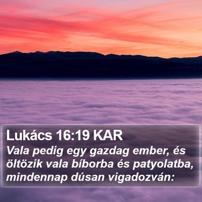 Lukács 16:19 KAR Bible Verse Image