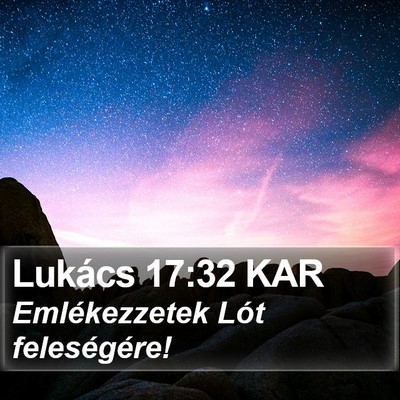 Lukács 17:32 KAR Bible Verse Image