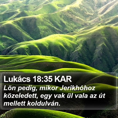 Lukács 18:35 KAR Bible Verse Image