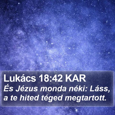 Lukács 18:42 KAR Bible Verse Image