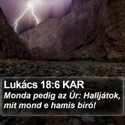Lukács 18:6 KAR Bible Verse Image
