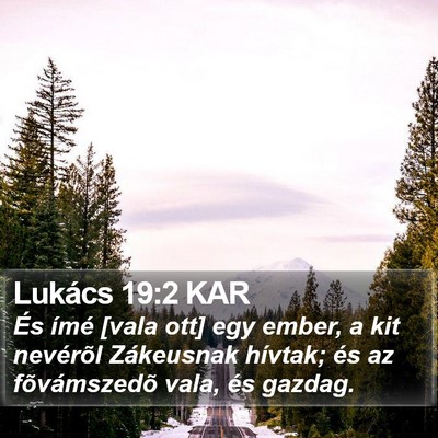 Lukács 19:2 KAR Bible Verse Image