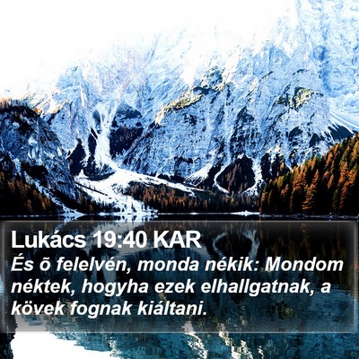 Lukács 19:40 KAR Bible Verse Image