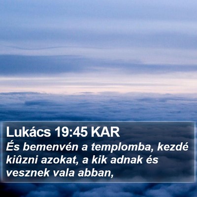 Lukács 19:45 KAR Bible Verse Image