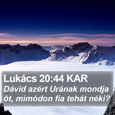 Lukács 20:44 KAR Bible Verse Image