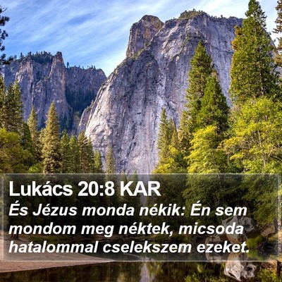Lukács 20:8 KAR Bible Verse Image