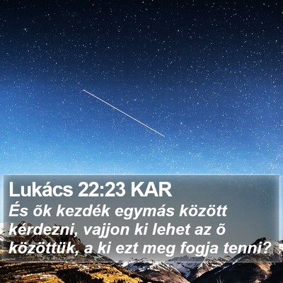 Lukács 22:23 KAR Bible Verse Image